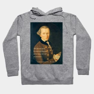 Immanuel Kant  portrait and quote: We are not rich by what we possess but by what we can do without. Hoodie